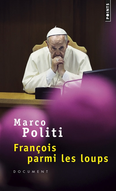 François parmi les loups - Marco Politi