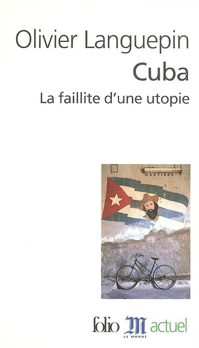 Cuba : la faillite d'une utopie