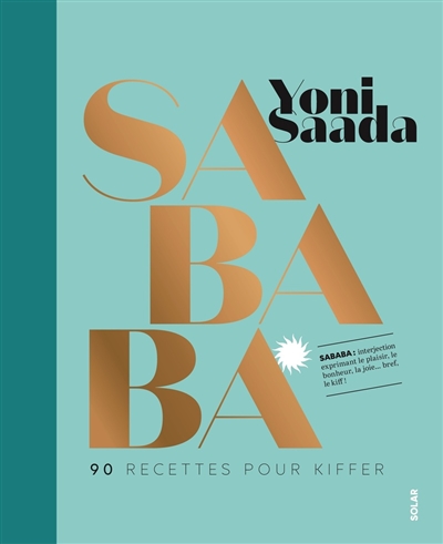 Sababa : 90 recettes pour kiffer