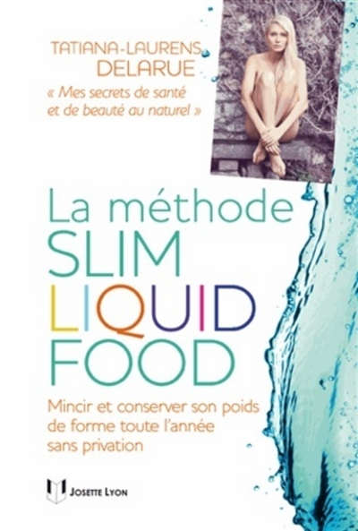 la méthode slim liquid food : pas de régime, juste du liquide !