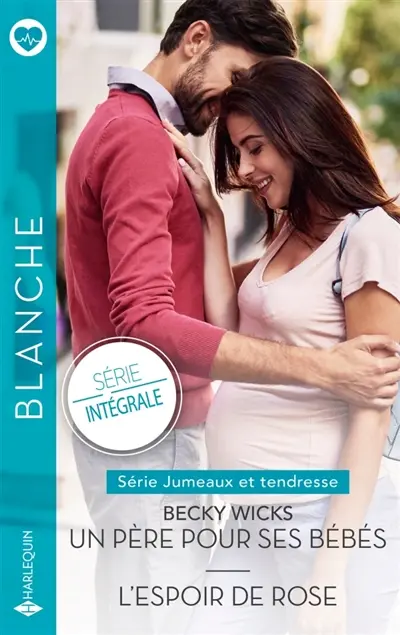 Un père pour ses bébés / L'espoir de Rose