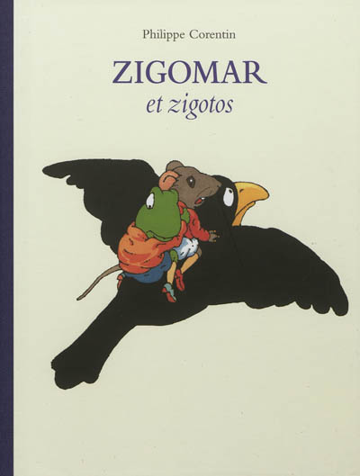 Zigomar et zigotos : anthologie