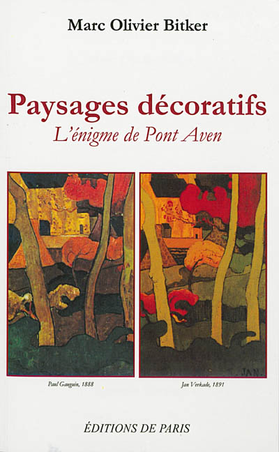 Paysages décoratifs : l'énigme de Pont-Aven