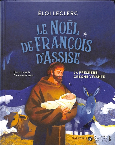 Le Noël de François d'Assise : la première crèche vivante