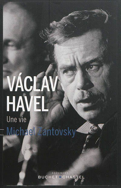 Vaclav Havel : une vie