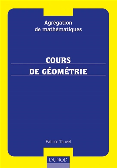 Cours de géométrie : agrégation de mathématiques