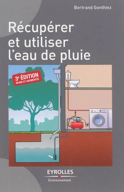 Récupérer et utiliser l'eau de pluie