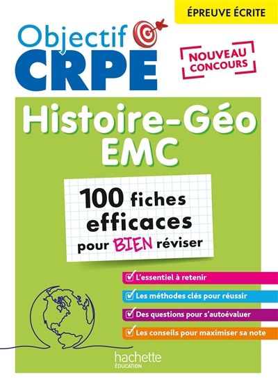 Histoire géo, EMC : épreuve écrite, nouveau concours : 100 fiches efficaces pour bien réviser