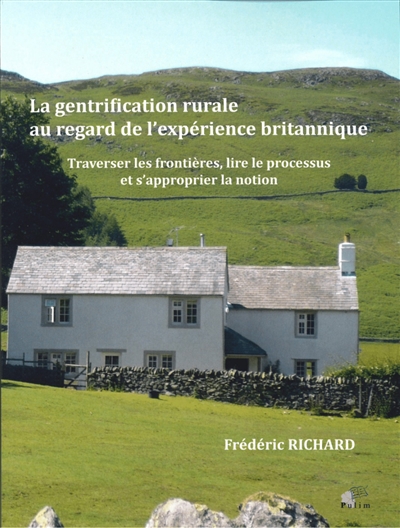 La gentrification rurale au regard de l'expérience britannique : traverser les frontières, lire le processus et s'approprier la notion