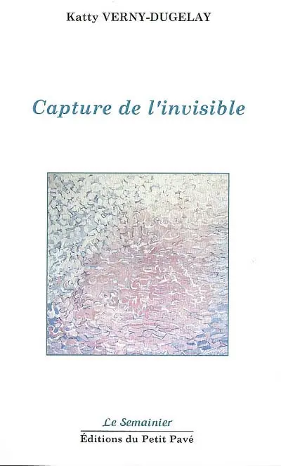 Capture de l'invisible