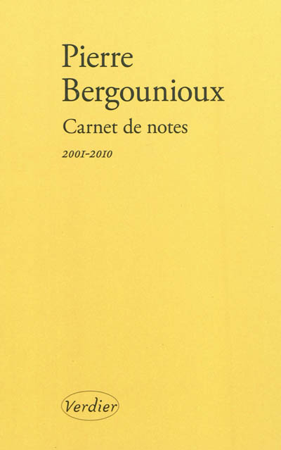 Carnet de notes. Journal 2001-2010