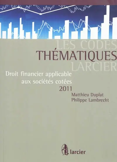 Le droit financier applicable aux sociétés cotées
