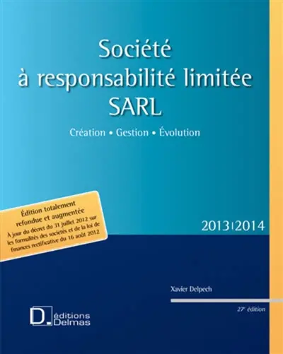 Société à responsabilité limitée, SARL : création, gestion, évolution