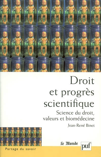 Droit et progrès scientifique : science du droit, valeurs et biomédecine