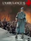 L'ambulance 13. Vol. 3. Les braves gens