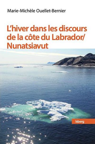 L'hiver dans les discours de la côte du Labrador / Nunatsiavut