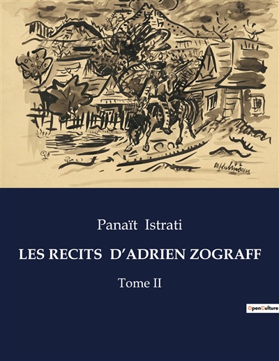 LES RECITS D’ADRIEN ZOGRAFF : Tome II