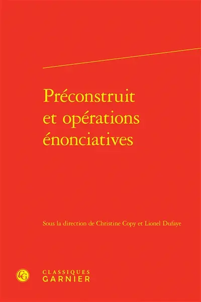 Préconstruit et opérations énonciatives