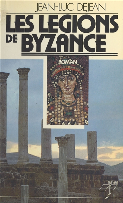 Les Légions de Byzance