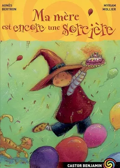 Ma mère est encore une sorcière