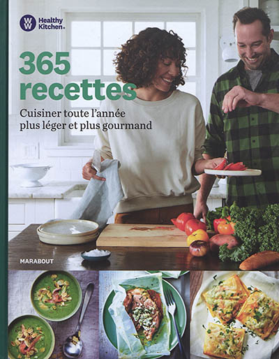 365 recettes Weight Watchers : cuisiner toute l'année plus léger et plus gourmand