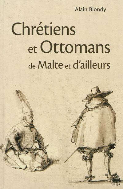 Chrétiens et Ottomans de Malte et d'ailleurs