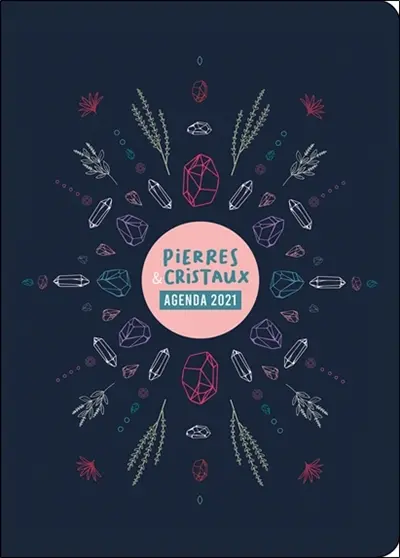 Pierres & cristaux : agenda 2021