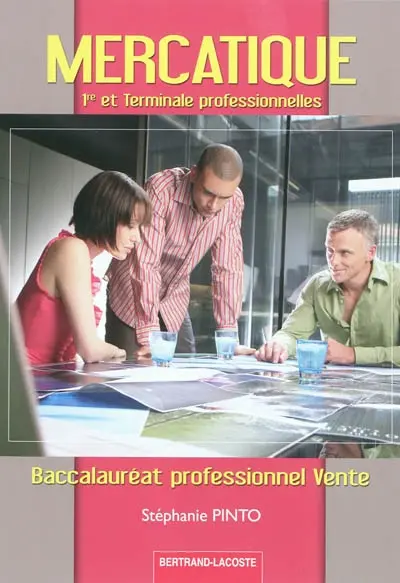 Mercatique 1re et terminale professionnelles baccalauréat professionnel vente