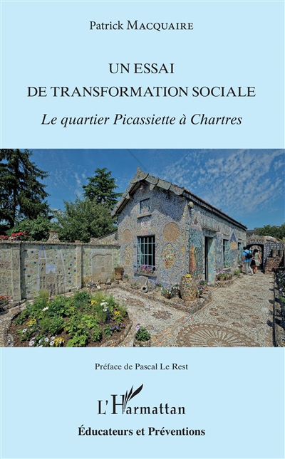 Un essai de transformation sociale : le quartier Picassiette à Chartres