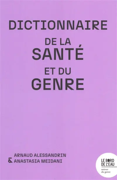 Dictionnaire de la santé et du genre
