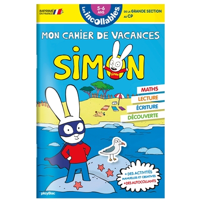 Mon cahier de vacances Simon : de la grande section au CP, 5-6 ans : maths, lecture, écriture, découverte