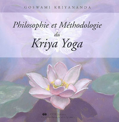 Philosophie et méthodologie du kriya yoga