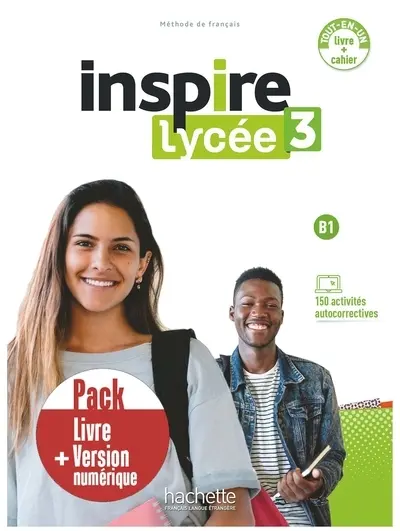 Inspire lycée 3 : méthode de français, B1 : pack livre + version numérique