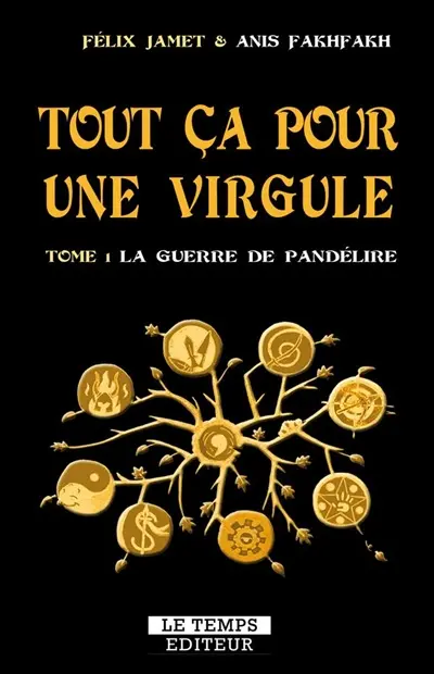 Tout ça pour une virgule. Vol. 1. La guerre de Pandélire