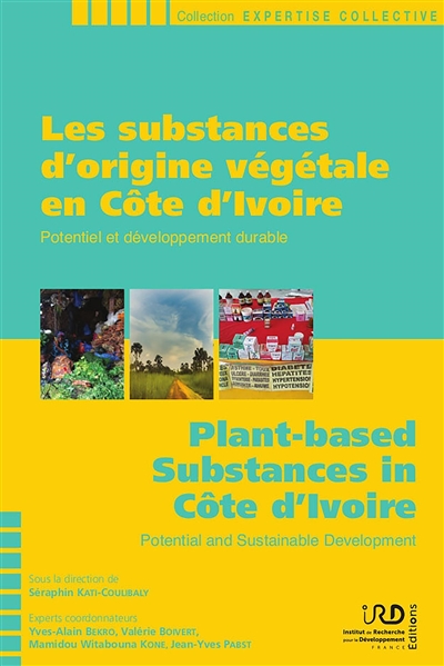 Les substances d'origine végétale en Côte d'Ivoire : potentiel et développement durable. Plant-based substances in Côte d'Ivoire : potential and sustainable development