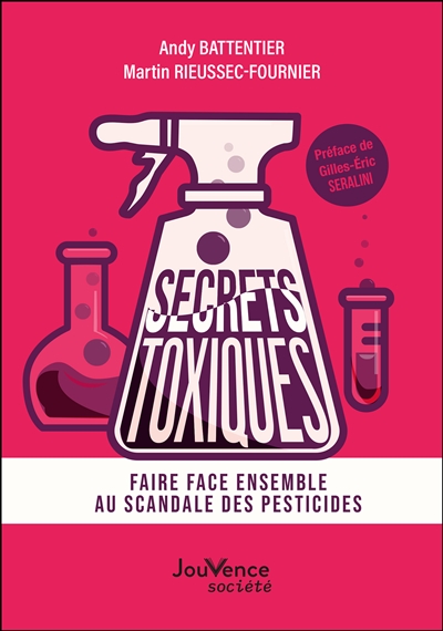 Secrets toxiques : faire face ensemble au scandale des pesticides