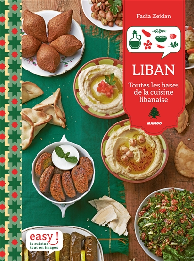 Liban : toutes les bases de la cuisine libanaise