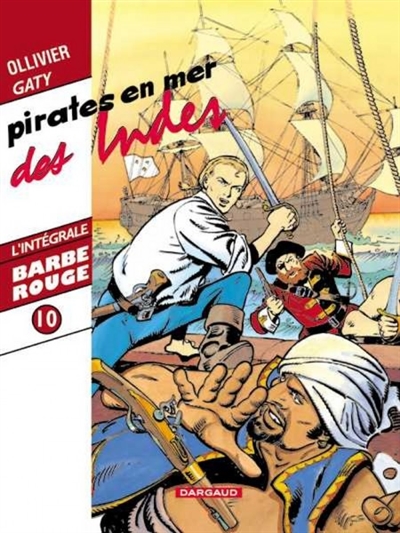 Barbe-Rouge : l'intégrale. Vol. 10. Pirates en mer des Indes