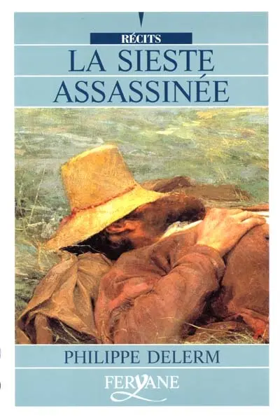 La sieste assassinée