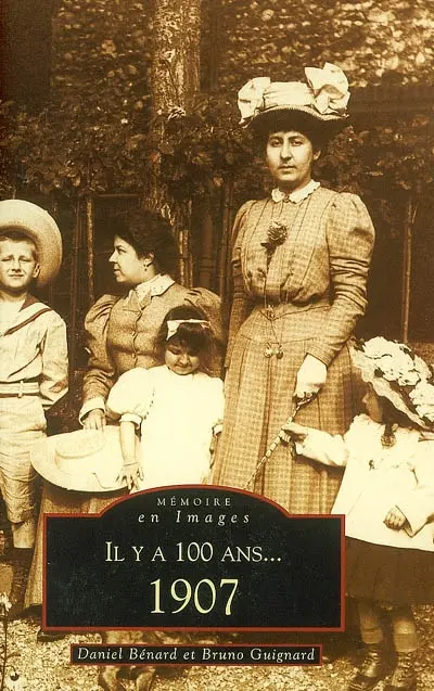 Il y a 100 ans, 1907