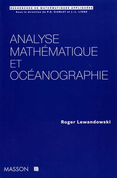 Analyse mathématique et océanographie : essai sur la modélisation et l'analyse mathématique de quelques modèles de turbulence utilisés en océanographie