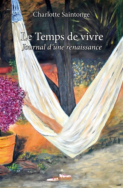 Le temps de vivre : Journal...
