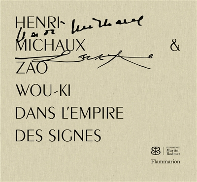 Henri Michaux et Zao Wou-Ki dans l'empire des signes