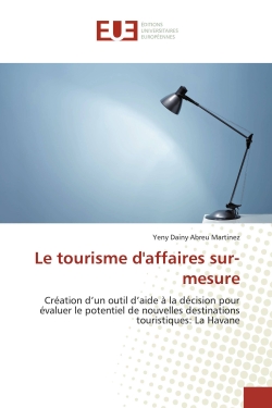 Le tourisme d'affaires...