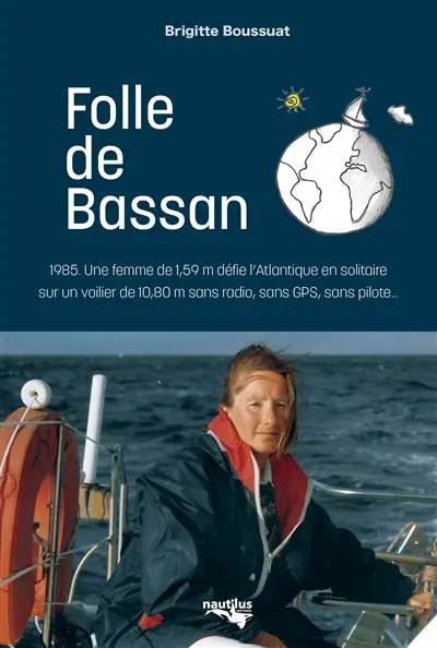Folle de Bassan : une aventure marine, humaine et solitaire