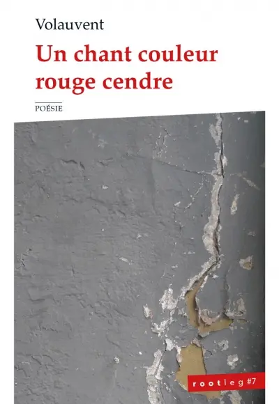 Un chant couleur rouge cendre