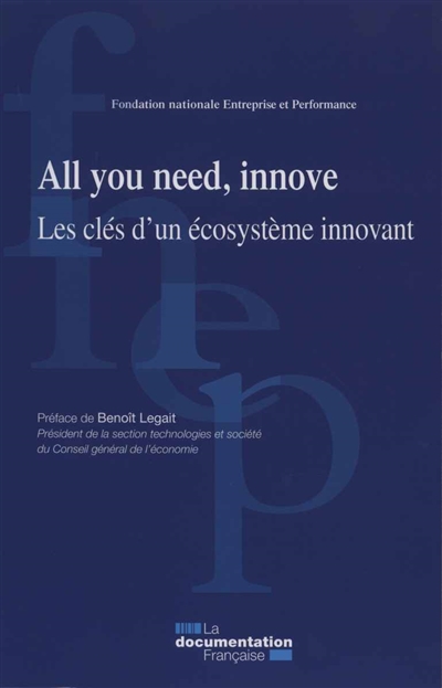 All you need, innove : les clés d'un écosystème innovant