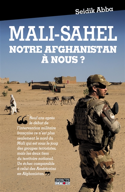 Mali-Sahel : notre Afghanistan à nous ? - Seidik Abba