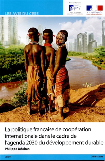 La politique française de coopération internationale dans le cadre de l'agenda 2030 du développement durable : mandature 2015-2020, séance du 12 octobre 2016