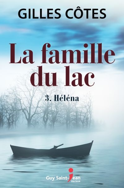 La famille du lac. Vol. 3. Héléna